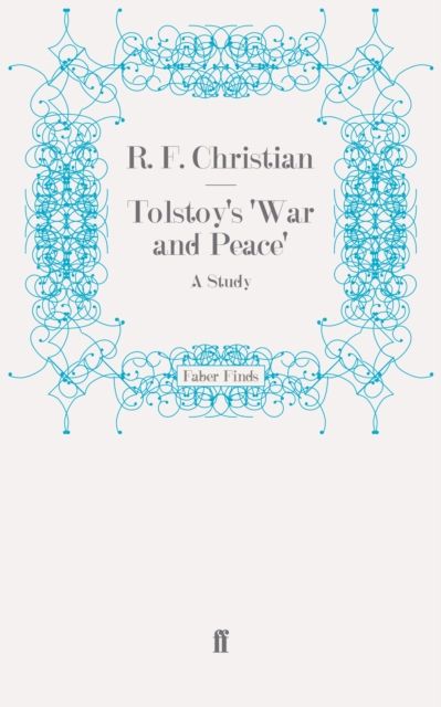 Tolstoy's 'War and Peace' : A Study