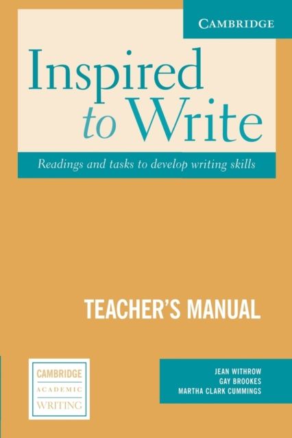 Inspired to Write Teacher's Manual : Readings and Tasks to Develop Writing