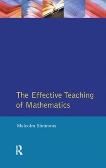Effective Teaching of Mathematics, The