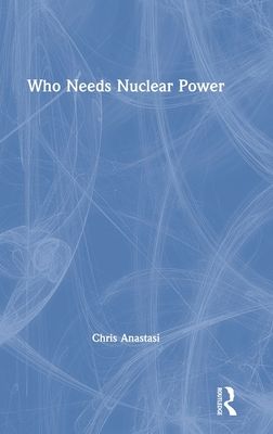 Who Needs Nuclear Power