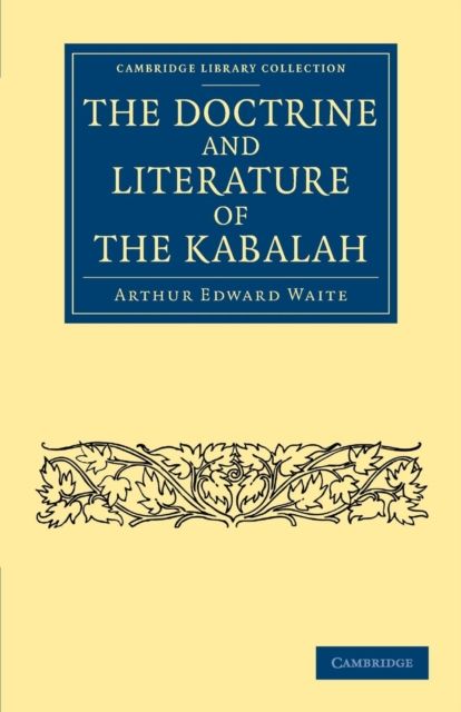 The Doctrine and Literature of the Kabalah