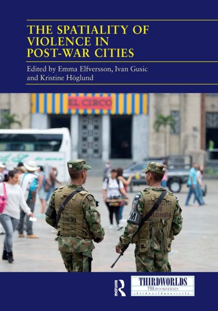 The Spatiality of Violence in Post-war Cities