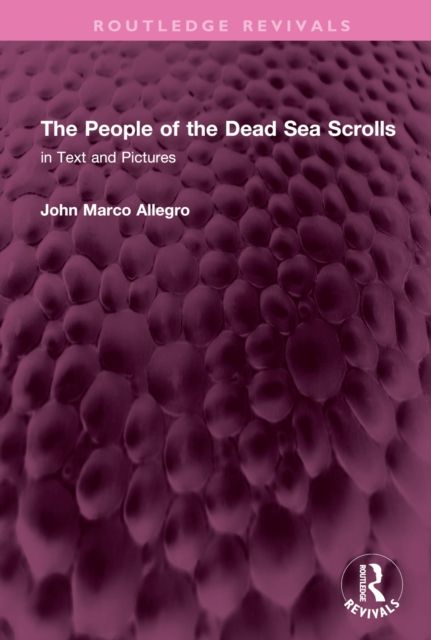 The People of the Dead Sea Scrolls : in Text and Pictures