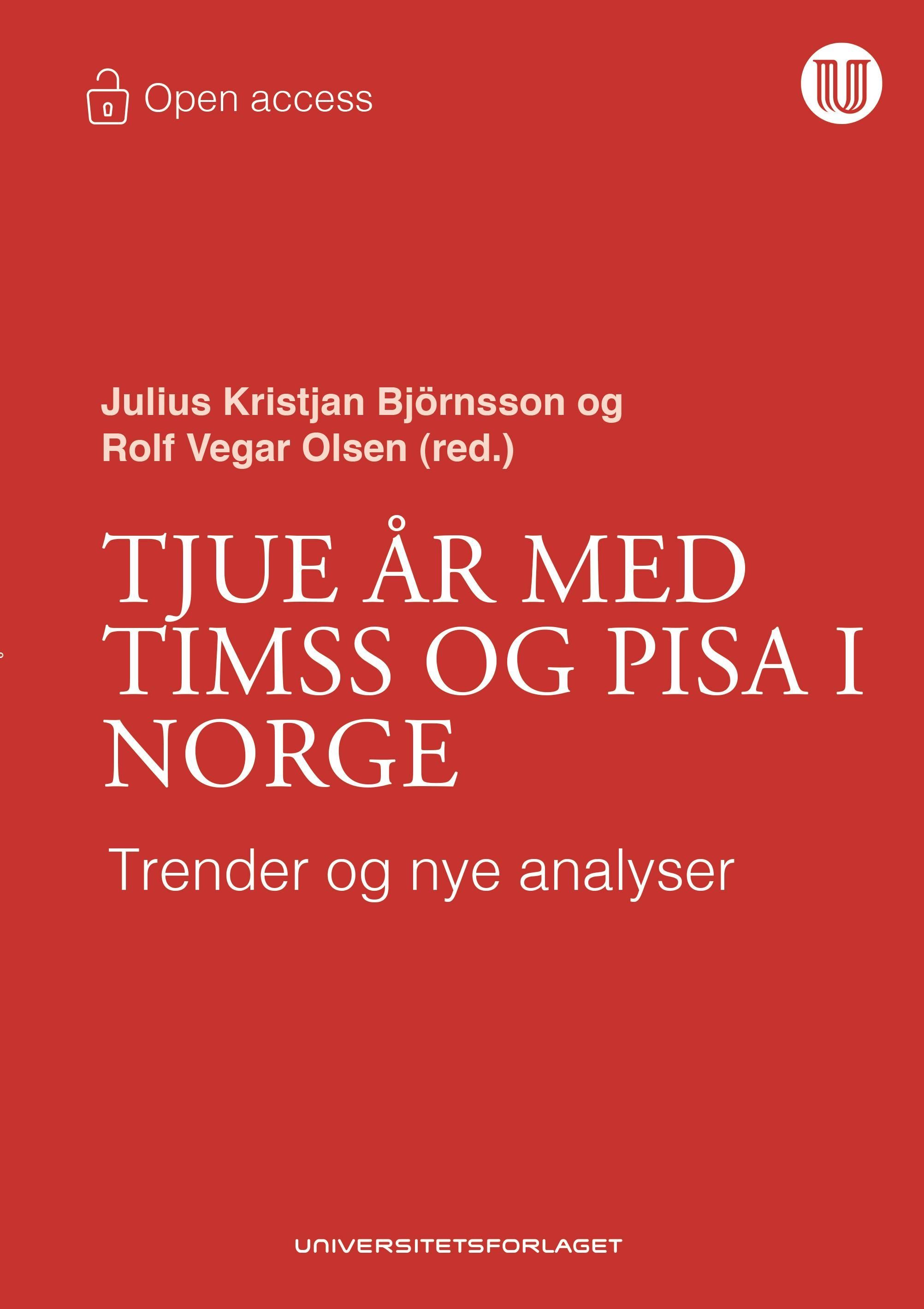 Tjue år med TIMSS og PISA i Norge : trender og nye analyser
