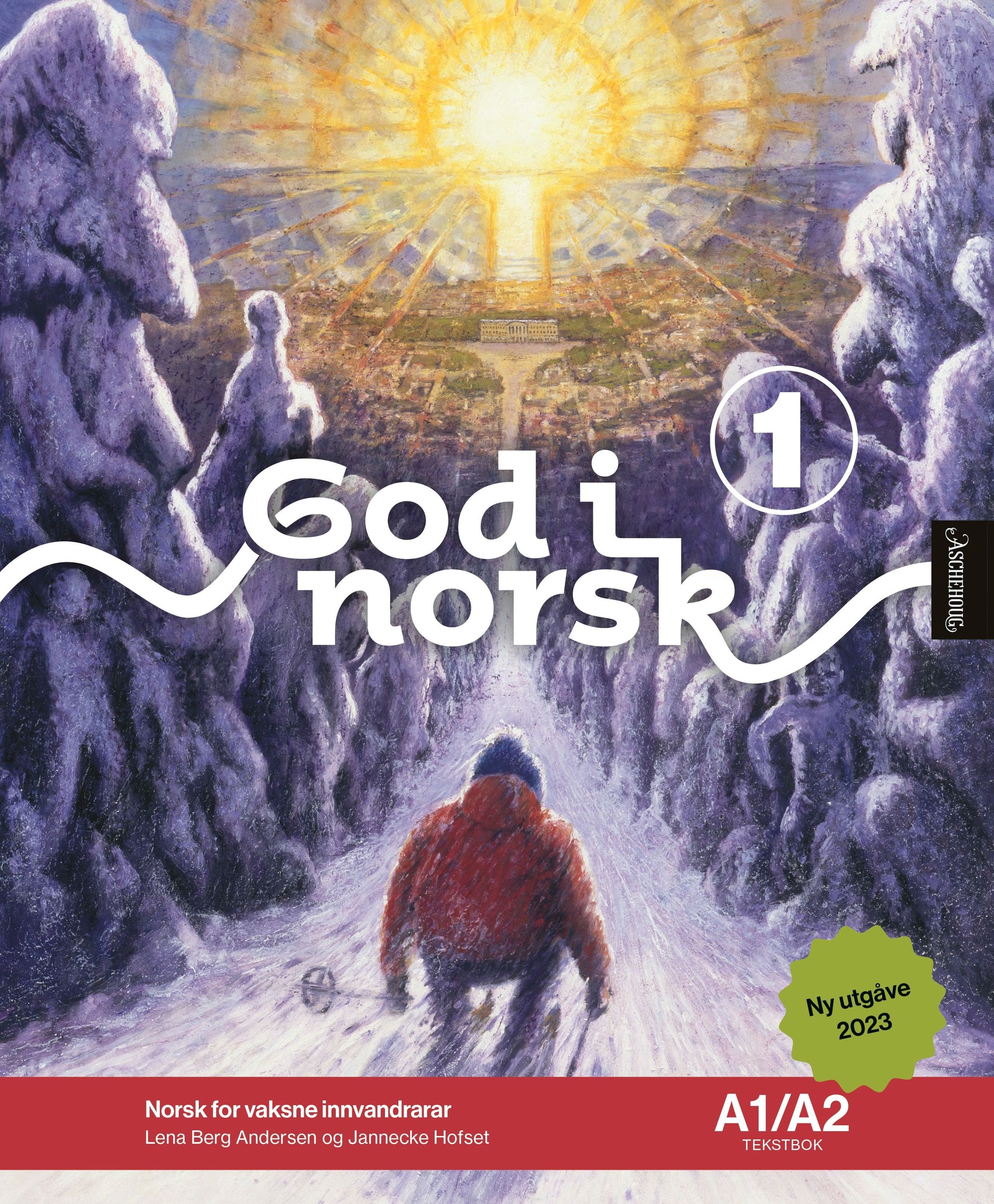 God i norsk 1 : norsk for vaksne innvandrarar. Tekstbok A1/A2