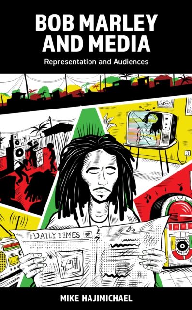 Bob Marley and Media : Representation and Audiences