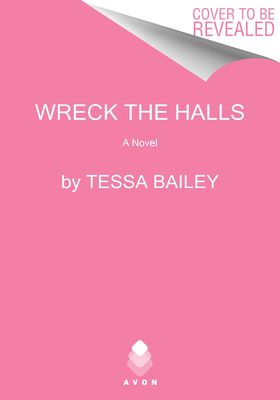 Wreck the Halls : A Novel