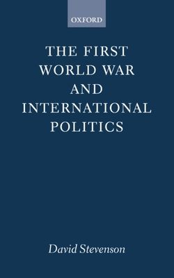 The First World War and International Politics
