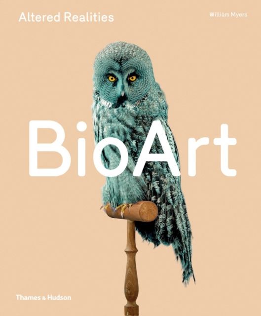 Bio Art : Altered Realities