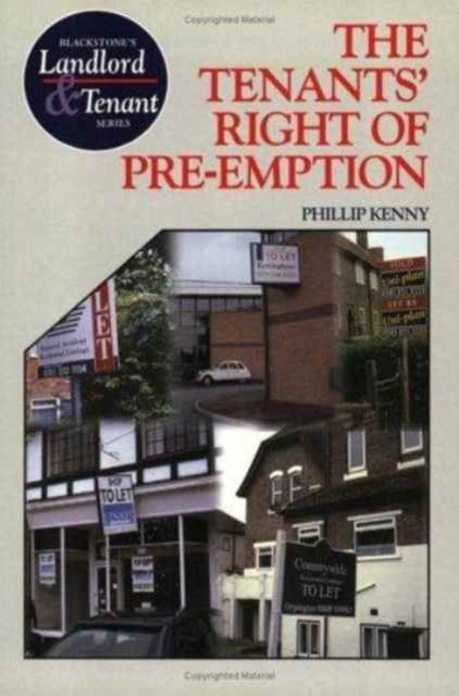 The Tenant's Right of Pre-emption : The Right of First Refusal under the landlord and tenant Act 1987, Part 1