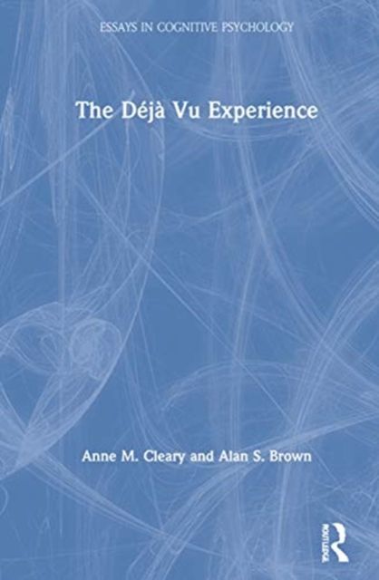 The Deja Vu Experience