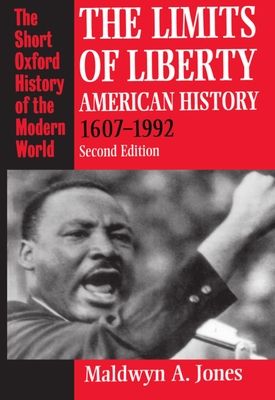The Limits of Liberty : American History 1607-1992