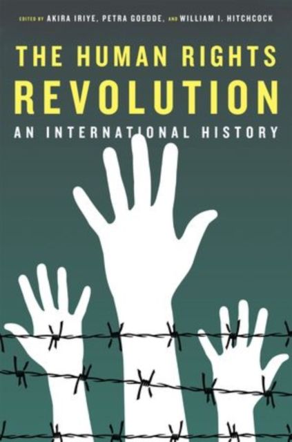 The Human Rights Revolution : An International History