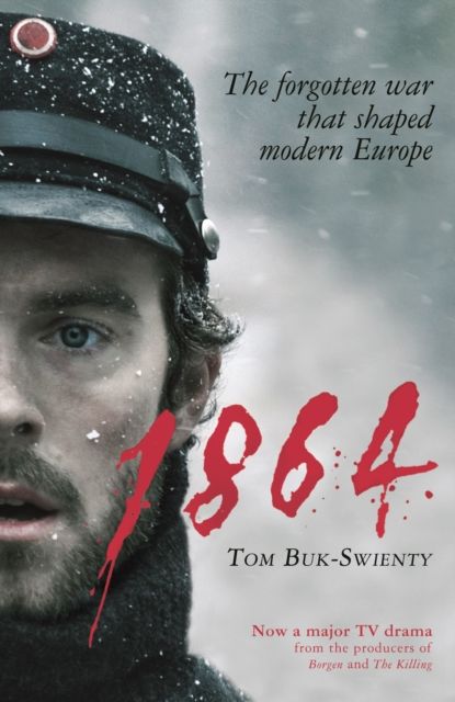 Forsidebilde av 1864 : The forgotten war that shaped modern Europe