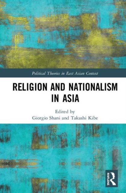 Religion and Nationalism in Asia