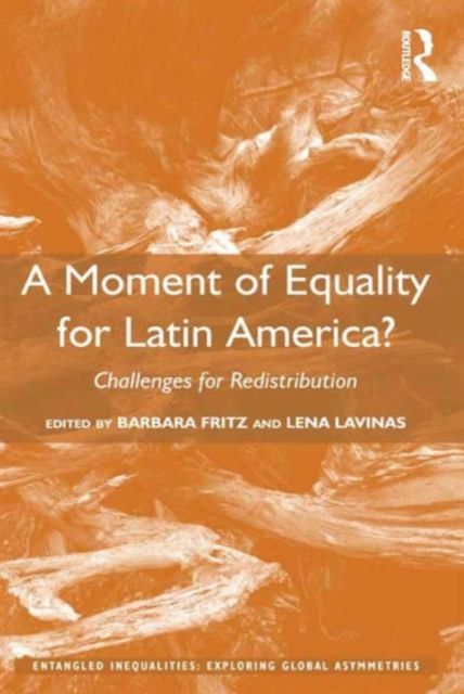 A Moment of Equality for Latin America? : Challenges for Redistribution