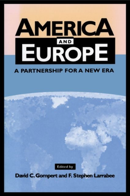 America and Europe : A Partnership for a New Era