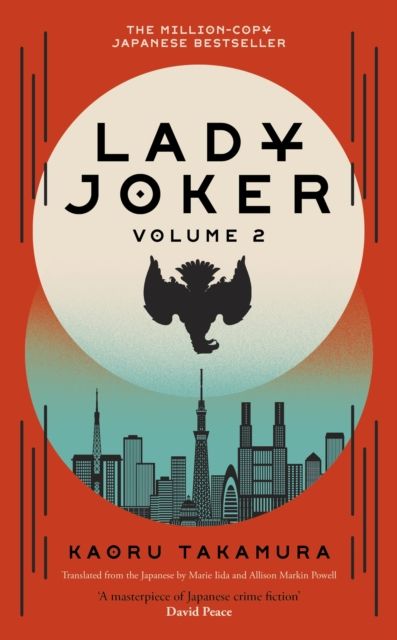 Lady Joker: Volume 2 : The Million Copy Bestselling 'Masterpiece of Japanese Crime Fiction'