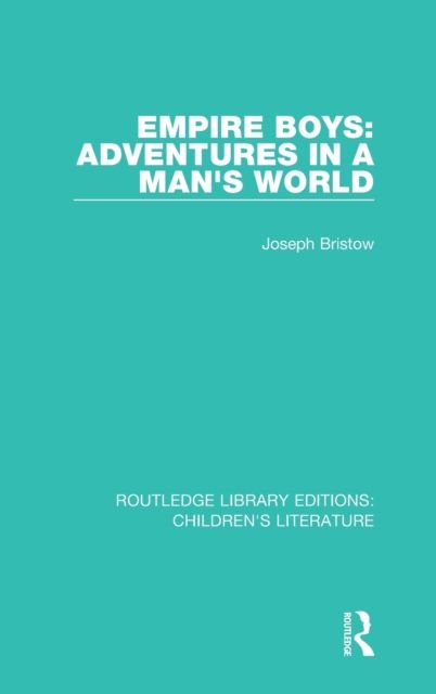 Empire Boys: Adventures in a Man's World