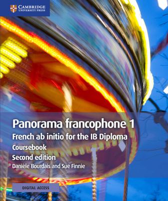 Panorama francophone 1 Coursebook with Digital Access (2 Years) : French ab initio for the IB Diploma