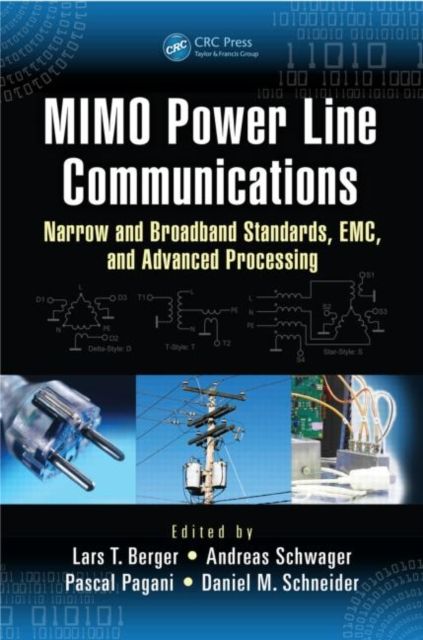 MIMO Power Line Communications : Narrow and Broadband Standards, EMC, and Advanced Processing