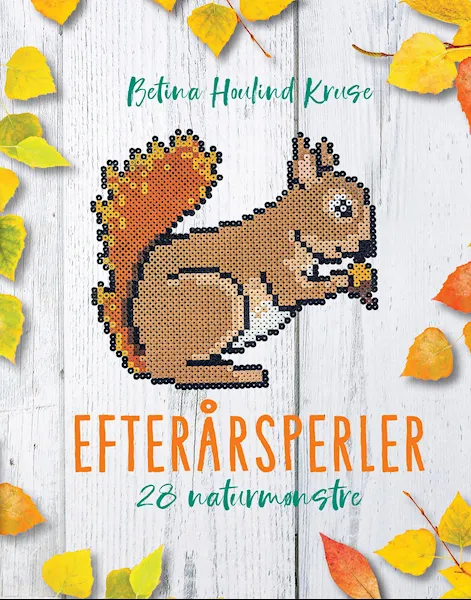 Forsidebilde av Efterårsperler : 28 naturmønstre