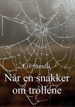 Når en snakker om trollene