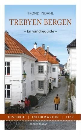 Trebyen Bergen : en vandreguide