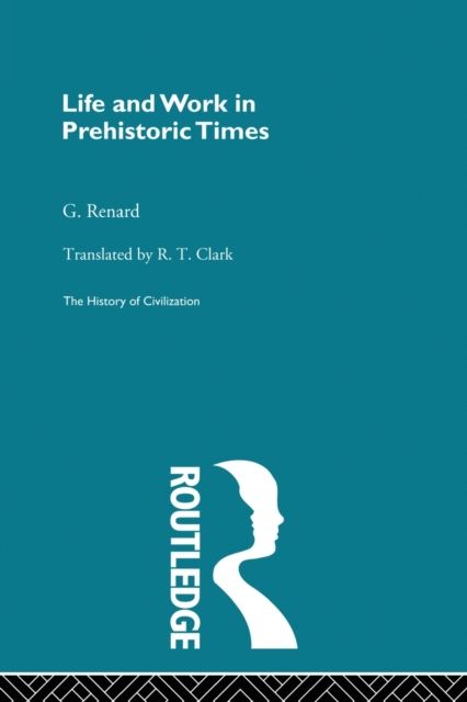 Life and Work in Prehistoric Times