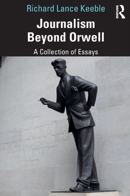 Journalism Beyond Orwell