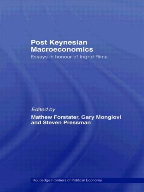Post-Keynesian Macroeconomics : Essays in Honour of Ingrid Rima
