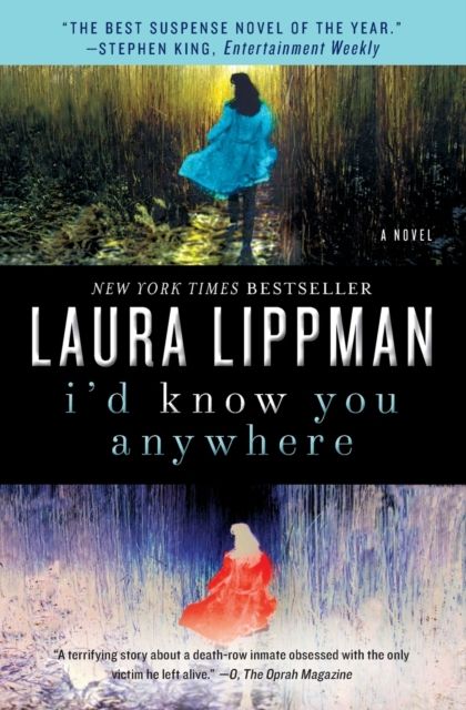 I'd Know You Anywhere : A Novel