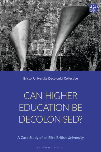 Can Higher Education Be Decolonised? : A Situated Case Study of an Elite University in the Global North