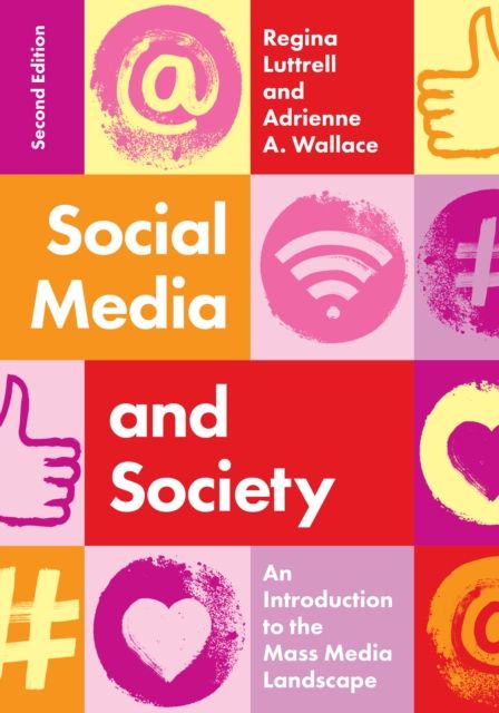 Social Media and Society : An Introduction to the Mass Media Landscape