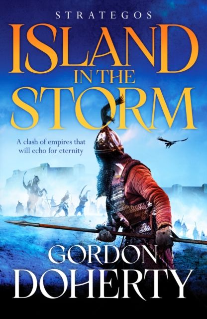 Strategos: Island in the Storm : A gripping Byzantine epic