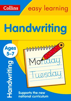 Handwriting Ages 5-7 : Prepare for School with Easy Home Learning