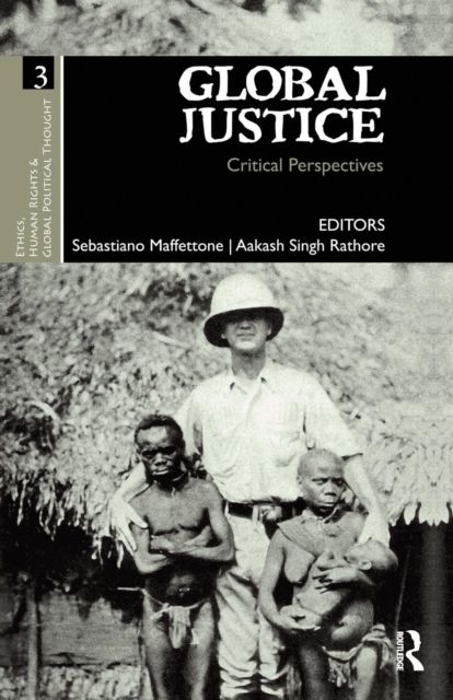 Global Justice : Critical Perspectives