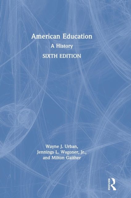 American Education : A History