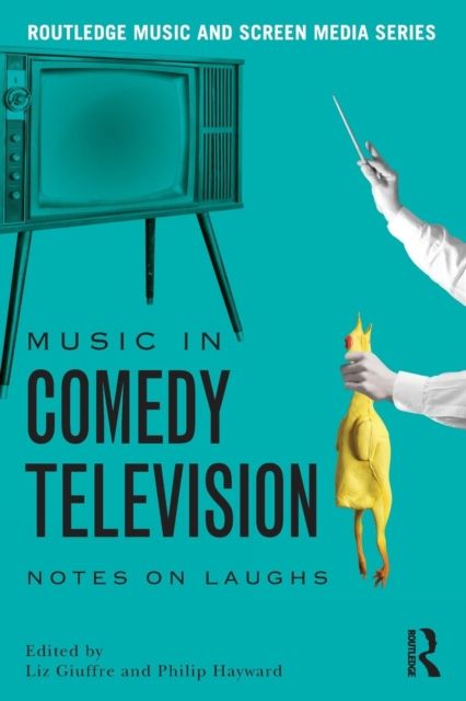Music in Comedy Television : Notes on Laughs