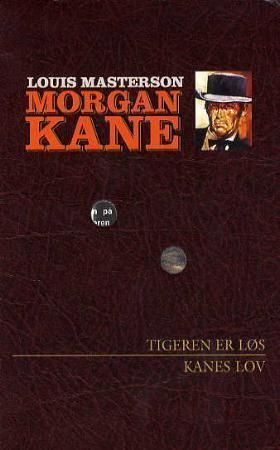 Tigeren er løs ; Kanes lov