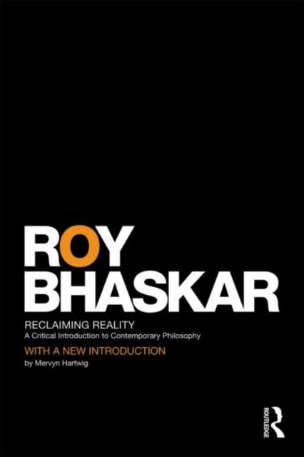 Reclaiming Reality : A Critical Introduction to Contemporary Philosophy
