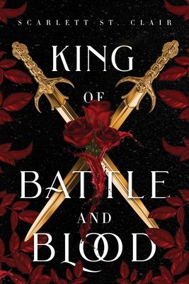 King of Battle and Blood : A Dark & Steamy Vampire Romance for Romantasy Lovers