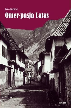 Omer-pasja Latas : om sultanens militærkommandant i Bosnia 1850-1852