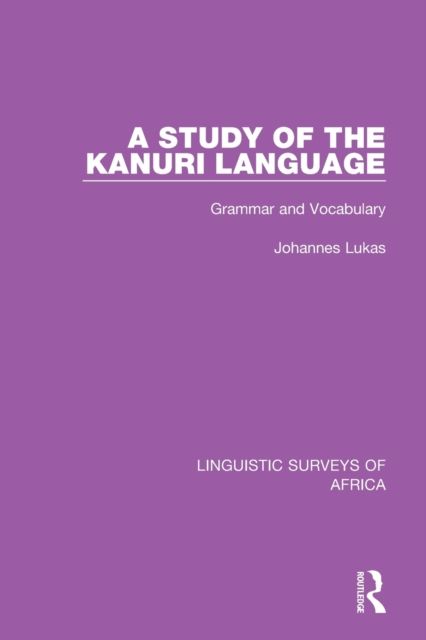 A Study of the Kanuri Language : Grammar and Vocabulary