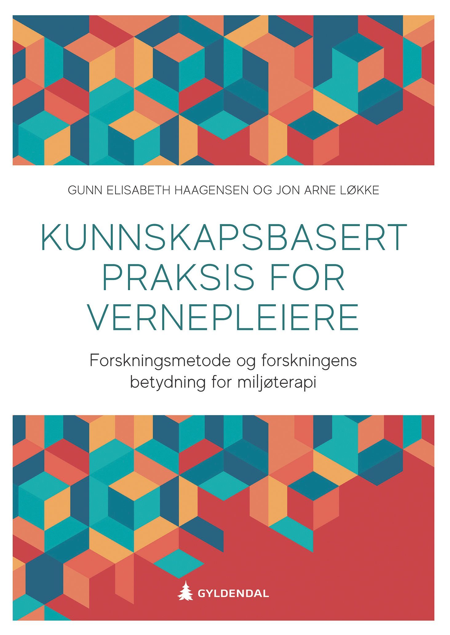 Kunnskapsbasert praksis for vernepleiere : forskningsmetode og forskningens betydning for miljøterapi