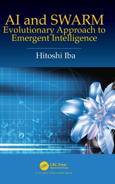 AI and SWARM : Evolutionary Approach to Emergent Intelligence