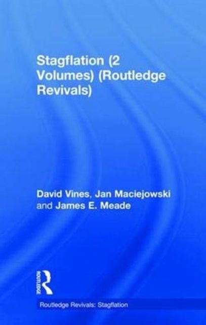 Stagflation (2 Volumes) (Routledge Revivals)