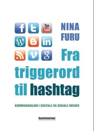 Fra triggerord til hashtag : kommunikasjon i digitale og sosiale medier