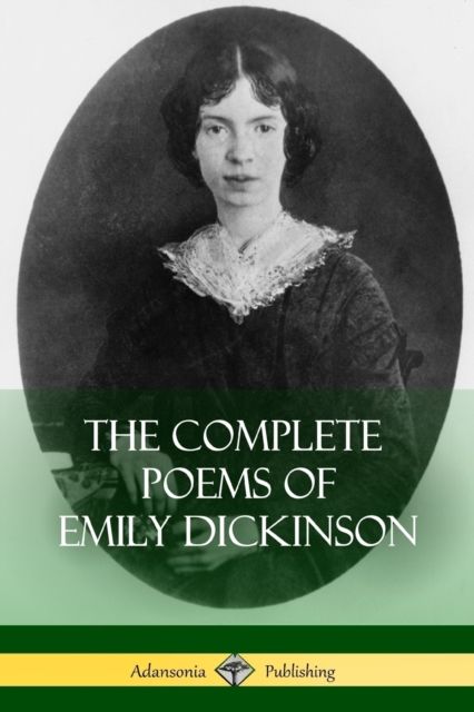 The complete poems of Emily Dickinson