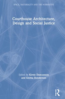 Courthouse Architecture, Design and Social Justice